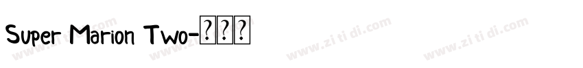 Super Marion Two字体转换